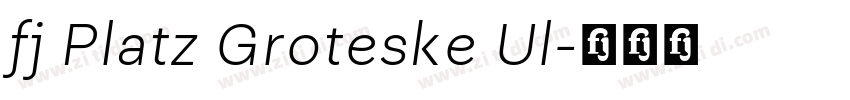 fj Platz Groteske Ul字体转换